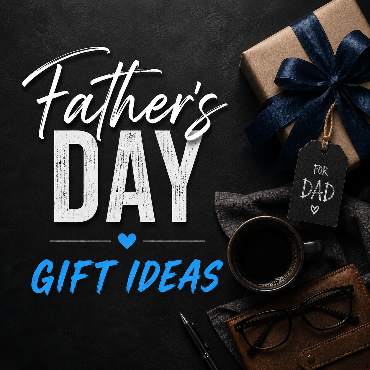 Father's Day Gift Ideas
