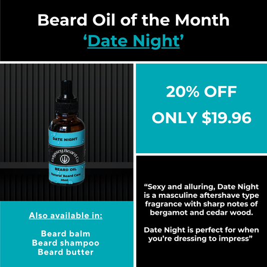 Beard Oil of the Month - Date Night - ON SALE